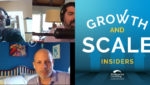 Growth and Scale Insiders S01E002 How to Lead Through a Crisis